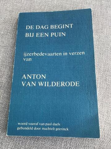 De dag begint bij een puin / Anton van Wilderode, Enlèvement ou Envoi, Comme neuf