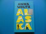 Alaska - Anna Woltz, Ophalen of Verzenden, Zo goed als nieuw