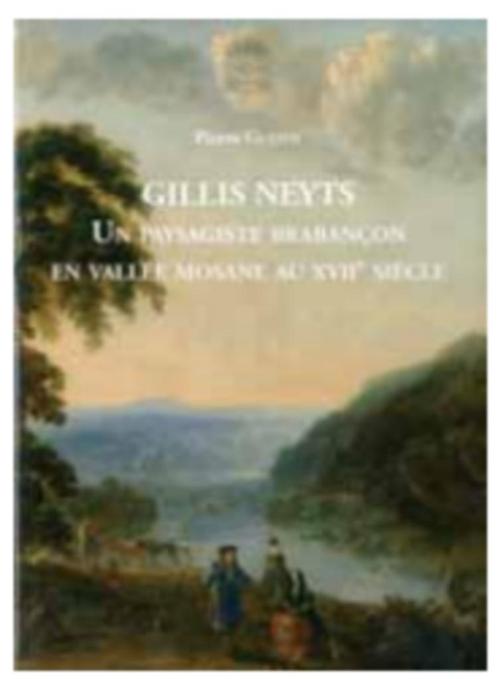 Gillis Neyts. Un paysagiste brabançon en vallée mosane au XV, Boeken, Kunst en Cultuur | Beeldend, Nieuw, Overige onderwerpen