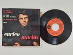 Enrico Macias - als je alles zou moeten geven, Cd's en Dvd's, Vinyl Singles, EP, Ophalen of Verzenden, 7 inch, Zo goed als nieuw