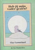 Heb jij mijn vader gezien?Beer wil zo graag een vader hebben, Enlèvement ou Envoi, Comme neuf, Clay carmichael, Garçon ou Fille