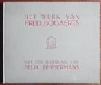 Fred Bogaerts - Félix Timmermans - Servire - 1929, Comme neuf, Enlèvement ou Envoi, Peinture et dessin