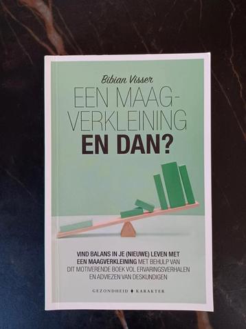 Bibian Visser - Een maagverkleining, en dan? beschikbaar voor biedingen