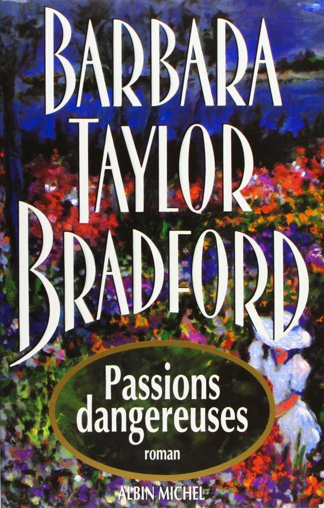 Le livre Passions dangereuses de Barbara Taylor Bradford, Boeken, Romans, Nieuw, Amerika, Ophalen of Verzenden