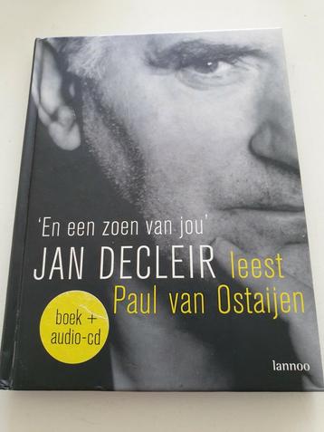 Jan Decleir - En een zoen van jou.  Paul van Ostaijen HC +CD, Enlèvement ou Envoi, Comme neuf, J. Decleir