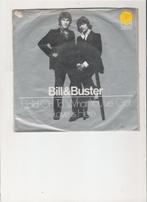 Bill & Buster - Hold on to what you've got - Love is here, Cd's en Dvd's, Gebruikt, 7 inch, Single, Ophalen of Verzenden