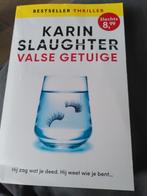 Karin Slaughter - Valse getuige, Ophalen of Verzenden, Zo goed als nieuw