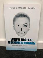 When digital becomes human - Steven van Belleghem, Gelezen, Ophalen of Verzenden, Steven van Belleghem