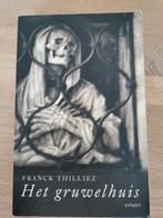 Franck Thilliez - Het gruwelhuis, Livres, Franck Thilliez, Enlèvement, Utilisé