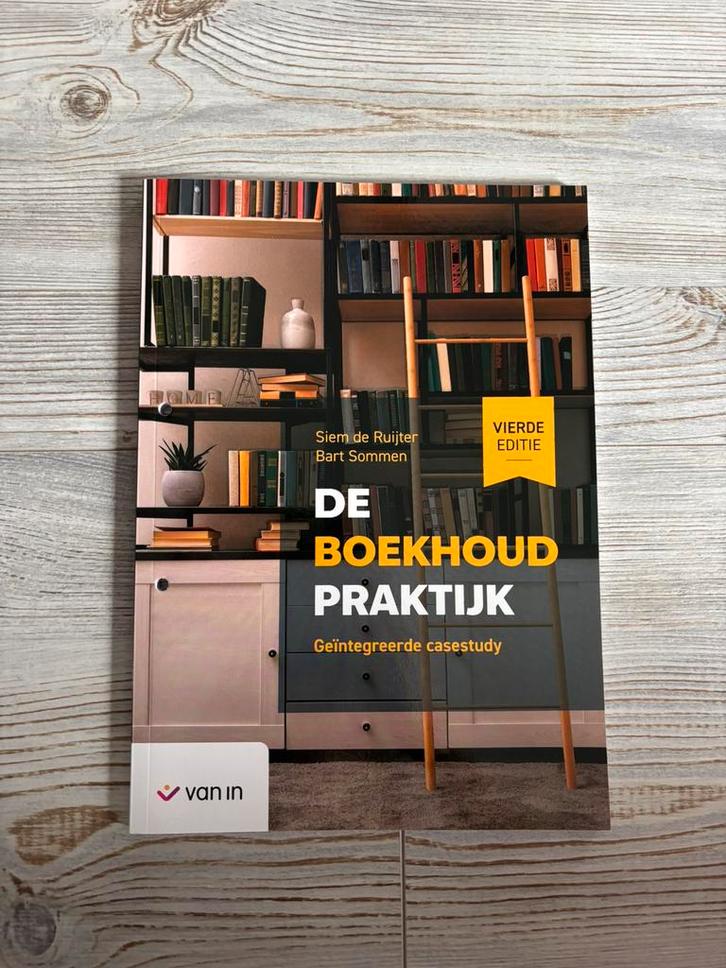 De Boekhoudpraktijk – Vierde editie (Van In), Boeken, Schoolboeken, Nederlands, Ophalen