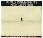TUCKER ZIMMERMAN'S NIGHTSHIFT TRIO - WALKING ON THE EDGE OF, CD & DVD, CD | Jazz & Blues, Comme neuf, Blues, 1980 à nos jours