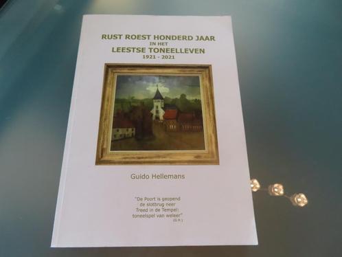 Rust Roest Honderd Jaar in het Leestse Toneelleven 1921 – 20, Boeken, Geschiedenis | Stad en Regio, Zo goed als nieuw, 20e eeuw of later