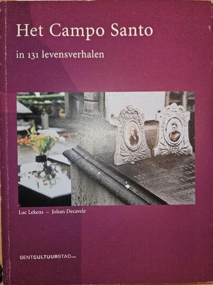 Het Campo Santo in 131 levensverhalen, Boeken, Geschiedenis | Stad en Regio, Zo goed als nieuw, 20e eeuw of later, Ophalen of Verzenden