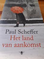 Paul Scheffer - Het land van aankomst, Ophalen of Verzenden, Zo goed als nieuw, Paul Scheffer