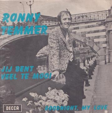 Ronny Temmer - Je bent veel te mooi / Goodnight, my love beschikbaar voor biedingen