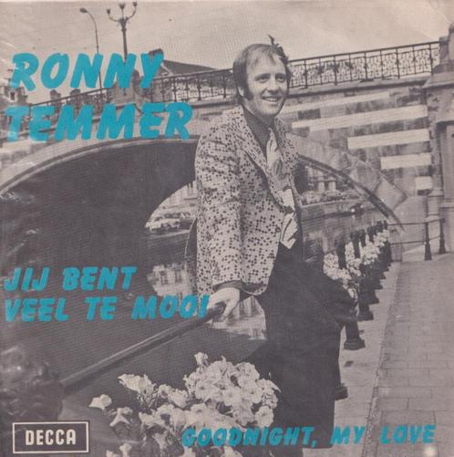 Ronny Temmer - Je bent veel te mooi / Goodnight, my love, Cd's en Dvd's, Vinyl Singles, Gebruikt, Single, Nederlandstalig, 7 inch