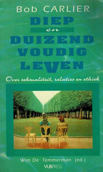 Diep en duizendvoudig leven: Bijdragen over seksualiteit beschikbaar voor biedingen