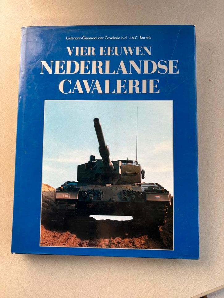 Vier Eeuwen Nederlandse Cavalerie – Luitenant-Generaal der, Boeken, Oorlog en Militair, Verzenden