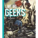 L'Art des Geeks de Nicolas Beaujouan, Boeken, Film, Tv en Media, Nieuw, Overige typen, Nicolas Beaujouan, Ophalen