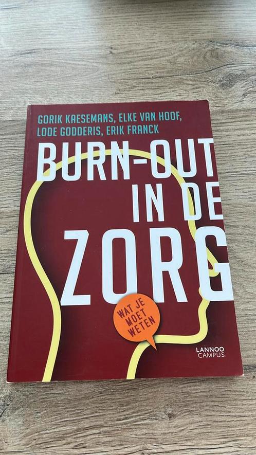 Elke Van Hoof - Burn-out in de zorg, Livres, Psychologie, Comme neuf, Enlèvement ou Envoi