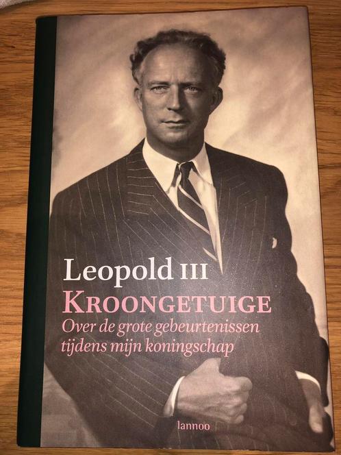 Leopold III - Kroongetuige. Lannoo (nieuw exemplaar), Boeken, Biografieën, Nieuw, Politiek, Ophalen of Verzenden