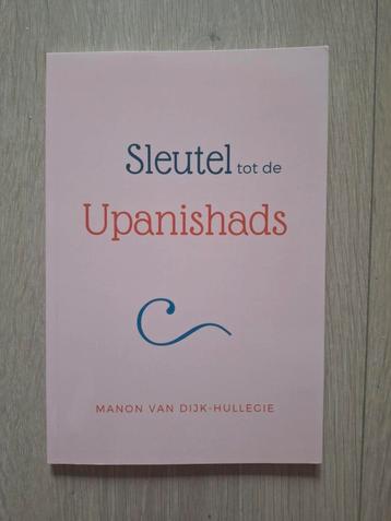 Manon van Dijk-Hullegie - Sleutel tot de Upanishads beschikbaar voor biedingen