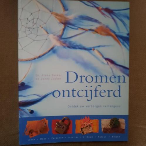 DROMEN ONTCIJFERD - Dr. FIONA ZUCKER, Boeken, Esoterie en Spiritualiteit, Ophalen of Verzenden