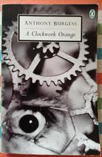 A Clockwork Orange - Anthony Burgess, Boeken, Ophalen of Verzenden, Europa overig, Anthony Burgess, Zo goed als nieuw