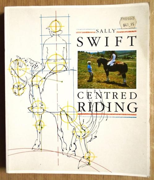 Centred Riding - 1992 - Sally Swift (1913-2009), Animaux & Accessoires, Chevaux