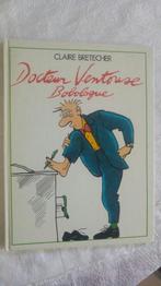 Bd Claire bretecher docteur ventouse bobologue 1986 eo, Ophalen of Verzenden, Zo goed als nieuw