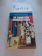 R. van Uytven - De zinnelijke Middeleeuwen, Livres, Histoire & Politique, Comme neuf, Enlèvement ou Envoi, R. van Uytven