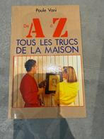 Livre de A à Z tous les trucs de la maison, Boeken, Wonen en Tuinieren, Ophalen of Verzenden, Nieuw