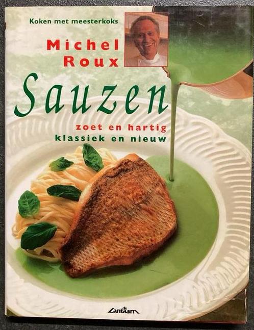 Michel Roux - Sauzen, Boeken, Kookboeken, Zo goed als nieuw, Verzenden