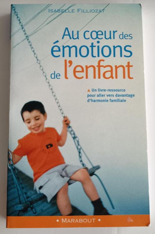 Au Coeur des émotions de l'Enfant :Isabelle Filliozat :POCHE, Livres, Psychologie, Utilisé, Psychologie de la personnalité, Enlèvement ou Envoi