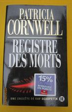 Livre "Registre des morts" de Patricia Cornwell, Livres, Thrillers, Comme neuf, Patricia Cornwell, Envoi