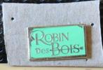 pin's publicitaire robin des bois (x2040), Collections, Enlèvement ou Envoi, Comme neuf, Autres sujets/thèmes, Insigne ou Pin's