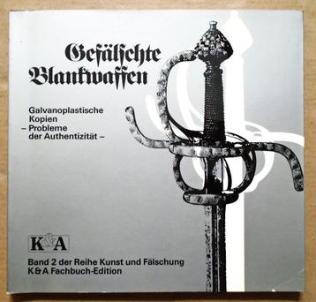Gefälschte Blankwaffen: Galvanoplastische Copien .... - 1980