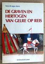 De Graven en Hertogen van Gelre op reis - 1984 -W.J. Alberts, 14e eeuw of eerder, W. Jappe Alberts (1900-1987), Europa, Ophalen of Verzenden