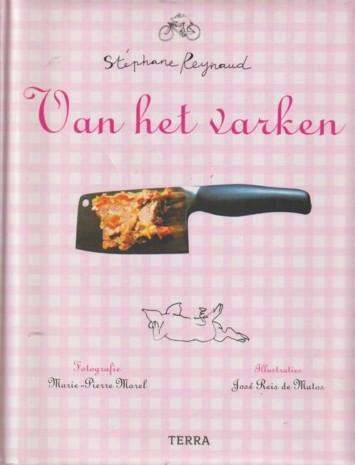 Boek - Van het varken - Stéphane Reynaud., Livres, Livres de cuisine, Enlèvement ou Envoi