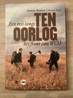 Ten oorlog een reis langs het front van WO1 - Arnout Hauben, Boeken, Ophalen of Verzenden, Zo goed als nieuw, Arnout Hauben, Europa
