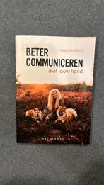 Laura Lefebvre: Beter communiceren met jouw hond 2022, Enlèvement ou Envoi, Comme neuf