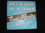 tina rosita met 'n lach en 'n traan, Cd's en Dvd's, Ophalen of Verzenden, Zo goed als nieuw, Levenslied of Smartlap