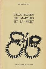 Mauthausen 188 marches et la mort Victor Van Riet, Boeken, Ophalen of Verzenden, Overige onderwerpen, Victor Van Riet, Tweede Wereldoorlog