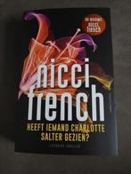 Nicci French: Heeft iemand Charlotte Salter gezien?, Ophalen of Verzenden, Gelezen, Nicci French