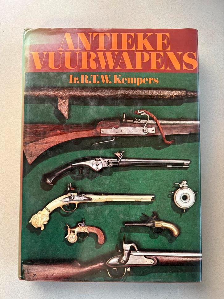 Antieke Vuurwapens – R.T.W. Kempers – 3e druk –Van Dishoeck, Verzamelen, Militaria | Algemeen, Verzenden