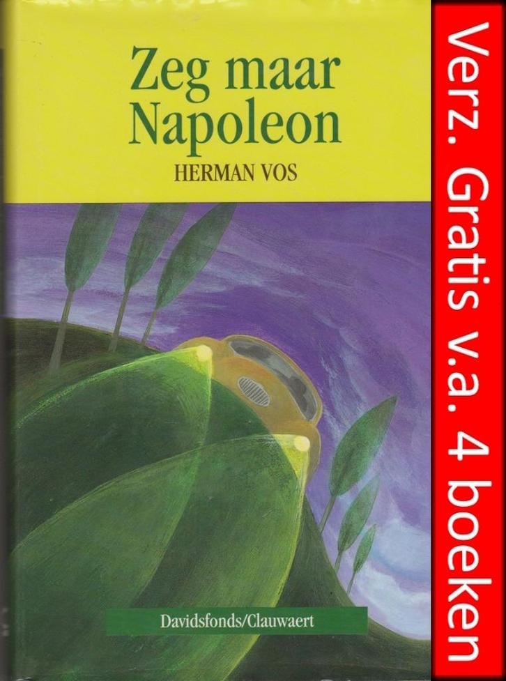 Herman Vos - ZEG MAAR NAPOLEON, Boeken, Literatuur, Zo goed als nieuw, Ophalen of Verzenden