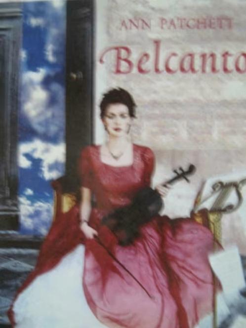 Belcanto / Familie / Ann Patchett, Enlèvement ou Envoi, Comme neuf
