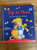 Tip de Muis is een beetje bang - Marco Campanella, Boeken, Zo goed als nieuw, Ophalen