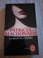 La sœur de l'ombre / Patricia Macdonald, Ophalen of Verzenden