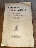 Vijftig jaar onder de Indianen P.B Verelst OFM 1909 Zeldzaam, Gelezen, VERELST Bartholomaeus, 19e eeuw, Verzenden